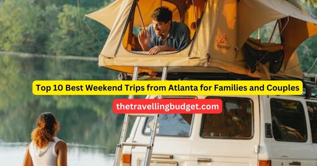 weekend trips from atlanta for couples